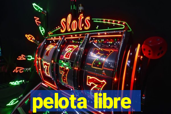 pelota libre